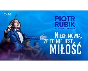 Bilety na koncert Piotr Rubik "Niech mówią, że to nie jest miłość" w Poznaniu - 22-02-2023