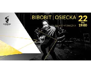 Bilety na koncert BIBOBIT | OSIECKA w Szczecinie - 22-05-2022