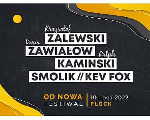 Bilety na koncert Zalewski, Zawiałow, Kaminski, Smolik // Kev Fox - OD NOWA: Zalewski, Zawiałow, Kaminski, Smolik // Kev Fox w Płocku - 10-07-2022