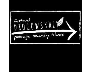 Bilety na Festiwal DROGOWSKAZY - Caryna, Dominika Żukowska i Andrzej Korycki, Łukasz Wiśniewski Trio, Wołosatki, Własny Port, Grzane Wino, Art Blues Band