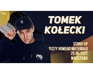 Bilety na koncert Tomek Kołecki Stand-up - Tomek Kołecki - testy nowego materiału - 25-05-2022