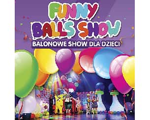 Bilety na koncert BALONOWE SHOW w Słupsku - 21-05-2022