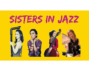 Bilety na koncert Sisters in Jazz - koncert w Lubinie - 27-05-2022