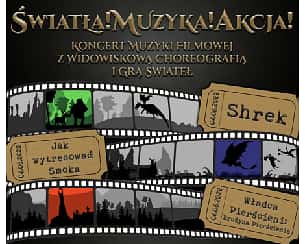 Bilety na koncert Światła! Muzyka! Akcja! - Koncert muzyki filmowej z widowiskową choreografią i grą świateł w Wałbrzychu - 04-06-2022
