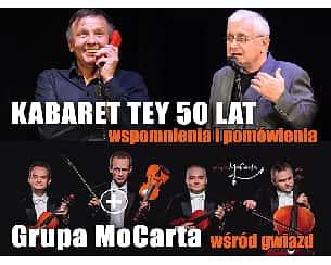 Bilety na kabaret TEY i Grupa MoCarta - dwie rejestracje DVD w Lublinie - 28-04-2022
