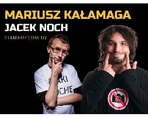 Bilety na kabaret Mariusz Kałamaga i Jacek Noch - Czeladź stand-up: Mariusz Kałamaga i Jacek Noch - 19-04-2022