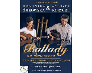 Bilety na koncert "BALLADY na DWA SERCA" w Gdańsku - 24-05-2022