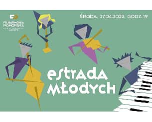 Bilety na koncert ESTRADA MŁODYCH w Bydgoszczy - 27-04-2022
