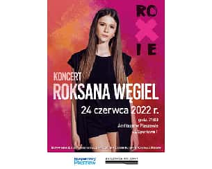 Bilety na koncert Roksana Węgiel w Pleszewie - 24-06-2022 Bilety na koncert Roksana Węgiel w Pleszewie - 24-06-2022