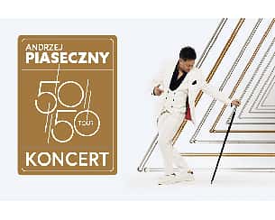 Bilety na koncert Andrzej Piaseczny 50/50 w Poznaniu - 13-11-2022
