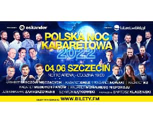 Bilety na spektakl Polska Noc Kabaretowa 2022 - uratujemy Twoje miasto - Szczecin - 04-06-2022