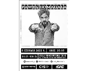 Bilety na koncert Paweł Domagała - aktor, piosenkarz, muzyk, kabareciarz w Skierniewicach - 06-06-2022