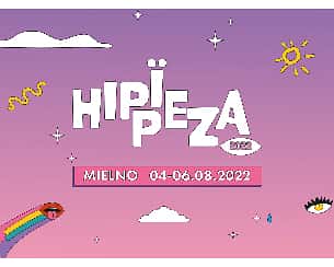 Bilety na HIPPIEZA Mielno Festival 2022 - DZIEŃ I - Najgorętszy festiwal muzyczny nad morzem | SZYMI SZYMS, IGO, MERY SPOLSKY, SIDNEY POLAK, RALPH KAMINSKI, WANDA I BANDA, PRO8L3M