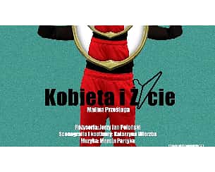 Bilety na spektakl Kobieta i życie - Warszawa - 14-05-2022