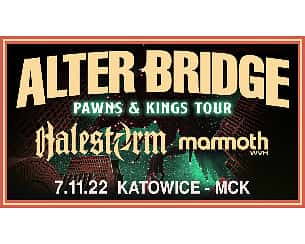 Bilety na koncert Alter Bridge + Halestorm +Mammoth WVH w Katowicach - 07-11-2022