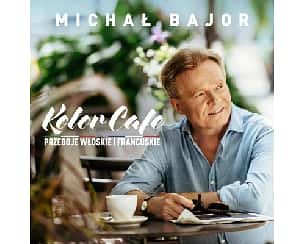 Bilety na koncert Michał Bajor "Kolor Cafe" - piosenki włosko-francuskie z nowej płyty w Przemyślu - 22-10-2022