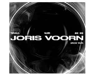 Bilety na koncert WIR: JORIS VOORN | Tama w Poznaniu - 20-05-2022
