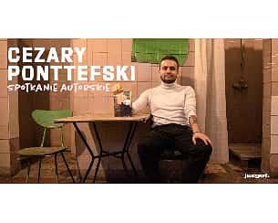 Bilety na kabaret Cezary Ponttefski Solówka - Wrocław / Cezary Ponttefski: Spotkanie autorskie / Stand-up / 24.05.2022 - 24-05-2022