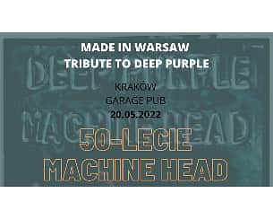 Bilety na koncert Made in Warsaw - Tribute to Deep Purple - 50-lecie albumu Machine Head w Krakowie - 20-05-2022