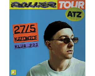 Bilety na koncert MIŁY ATZ - ROLLER TOUR 2022 | Katowice - 27-05-2022