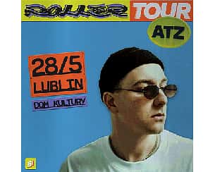 Bilety na koncert MIŁY ATZ - ROLLER TOUR 2022 | Lublin - 28-05-2022