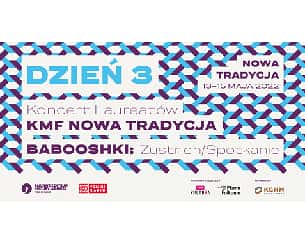 Bilety na 24. Festiwal Folkowy Polskiego Radia "Nowa Tradycja"  Koncert Laureatów KMF / „Zustrich/Spotkanie”: Babooshki 