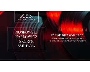 Bilety na koncert NOSKOWSKI | KARŁOWICZ |SKORYK | SMETANA w Warszawie - 28-05-2022