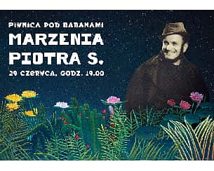 Bilety na koncert Piwnica Pod Baranami - MARZENIA PIOTRA S. - koncert w hołdzie Piotrowi Skrzyneckiemu w Krakowie - 29-06-2022