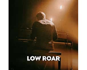 Bilety na koncert Low Roar w Krakowie - 17-11-2022