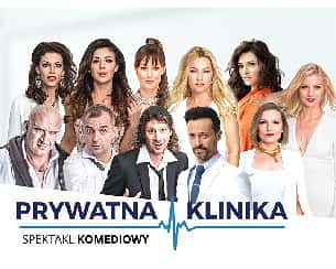 Bilety na spektakl Prywatna Klinika - Spektakl komediowy w gwiazdorskiej obsadzie. - Toruń - 23-09-2022