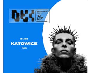 Bilety na koncert OKI - PRODUKT47 TOUR | KATOWICE - 24-06-2022