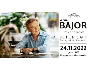 Bilety na koncert Michał Bajor - Kolor Cafe. Przeboje włoskie i francuskie w Gorzowie Wielkopolskim - 24-11-2022