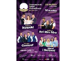 Bilety na kabaret Sosnowiecki Iwent Komediowy 2022 - 25-06-2022
