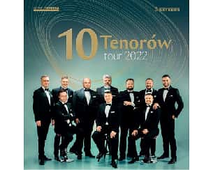Bilety na koncert 10 Tenorów - #wracamytour w Koszalinie - 09-11-2022