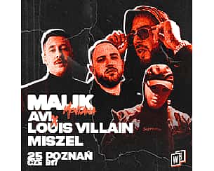 Bilety na koncert MALIK MONTANA AVI & LOUIS VILLAIN & MISZEL w Poznaniu - 25-06-2022