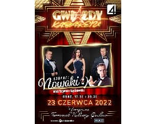 Bilety na kabaret Gwiazdy Kabaretu - realizacja telewizji TV4 - Kabaret Nowaki, Szymon Łątkowski w Warszawie - 23-06-2022