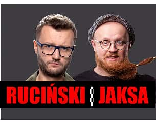 Bilety na koncert Stand-up: Kacper Ruciński &amp; Arkadiusz Jaksa Jakszewicz - Stand-up: Ruciński & Jakszewicz - 13-05-2022
