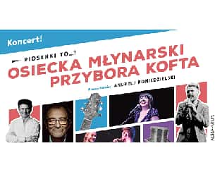 Bilety na koncert Piosenki to…? - koncert Osiecka, Młynarski, Przybora, Kofta w Szczecinie - 29-11-2022