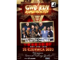 Bilety na kabaret Gwiazdy Kabaretu - rejestracja TV4 | wystąpią: Kabaret Chyba, Kabaret z Konopi, Czołówka z Piekła w Warszawie - 21-06-2022