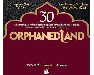 Bilety na koncert ORPHANED LAND [ZMIANA DATY] w Poznaniu - 15-04-2023
