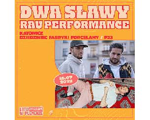 Bilety na koncert DWA SŁAWY X RAU | Katowice | Lato w Plenerze 2022 - 15-07-2022