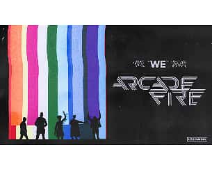 Bilety na koncert Arcade Fire presents: The “WE” Tour w Warszawie - 01-10-2022