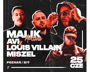 Bilety na koncert MALIK MONTANA X AVI & LOUIS VILLAIN & MISZEL | Poznań - 25-06-2022