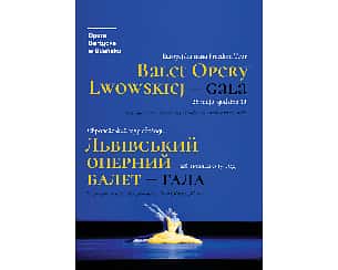 Bilety na koncert BALET OPERY LWOWSKIEJ - GALA w Gdańsku - 28-05-2022