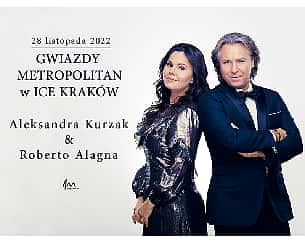 Gwiazdy Metropolitan w ICE Krak&oacute;w: Aleksandra Kurzak & Robrerto Alagna