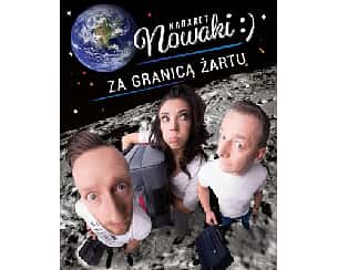 Bilety na kabaret Nowaki - Najnowszy program Kabaretu Nowaki "Za granicą żartu"!!! w Świebodzinie - 03-06-2022 Bilety na kabaret Nowaki - Najnowszy program Kabaretu Nowaki "Za granicą żartu"!!! w Świebodzinie - 03-06-2022
