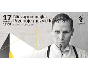 Bilety na koncert Niezapominajka | Przeboje muzyki klasycznej w Szczecinie - 17-06-2022