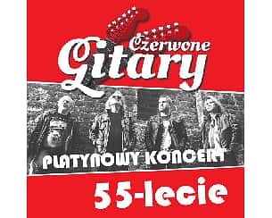 Bilety na koncert Czerwone Gitary - PLATYNOWY KONCERT 55 LECIA w Koninie - 22-10-2022 Bilety na koncert Czerwone Gitary - PLATYNOWY KONCERT 55 LECIA w Koninie - 22-10-2022
