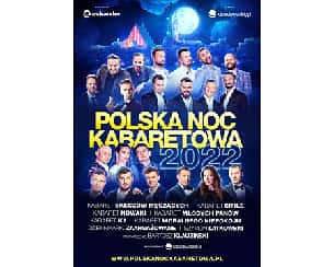 Bilety na kabaret Polska Noc Kabaretowa 2022 - Kabaret Skeczów Męczących, Kabaret Młodych Panów, Kabaret Nowaki, Kabaret Smile, Kabaret K2, Kabaret Moralnego Niepokoju, Dziennikarki Zangażowane i Szymon Łątkowski we Włocławku - 30-09-2022 Bilety na kabaret Polska Noc Kabaretowa 2022 - Kabaret Skeczów Męczących, Kabaret Młodych Panów, Kabaret Nowaki, Kabaret Smile, Kabaret K2, Kabaret Moralnego Niepokoju, Dziennikarki Zangażowane i Szymon Łątkowski we Włocławku - 30-09-2022