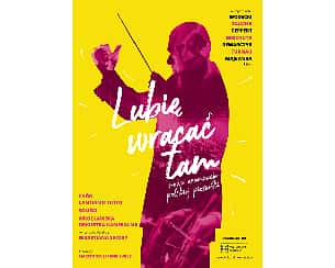 Bilety na koncert Lubię wracać tam. Nowe aranżacje polskiej piosenki w Szczawnie Zdroju - 27-08-2022 Bilety na koncert Lubię wracać tam. Nowe aranżacje polskiej piosenki w Szczawnie Zdroju - 27-08-2022